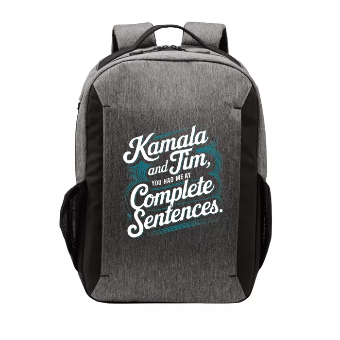 Kamala And Tim You Had Me At Complete Sentences Vector Backpack