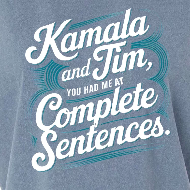 Kamala And Tim You Had Me At Complete Sentences Garment-Dyed Women's Muscle Tee