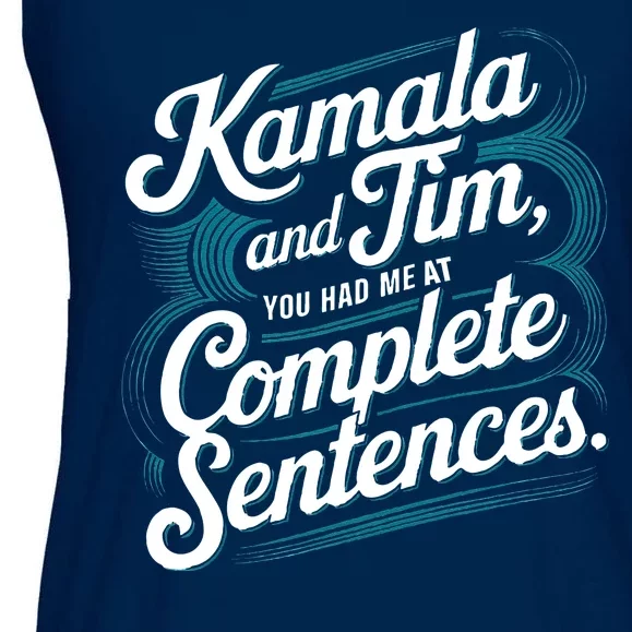 Kamala And Tim You Had Me At Complete Sentences Ladies Essential Flowy Tank