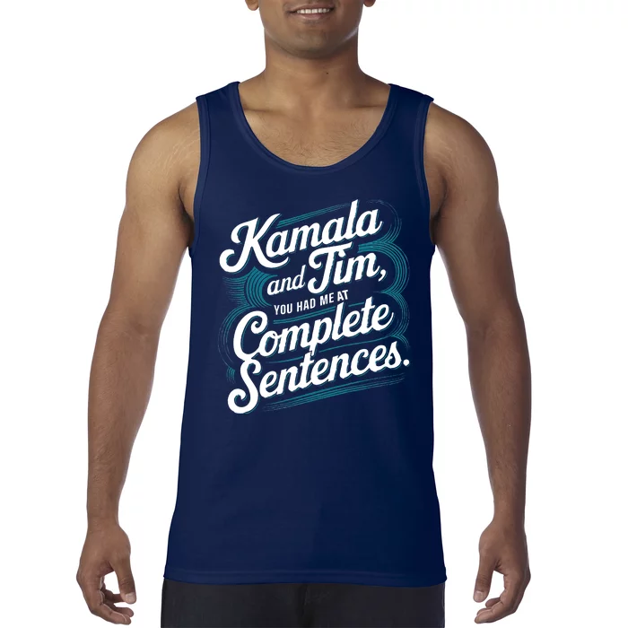 Kamala And Tim You Had Me At Complete Sentences Tank Top