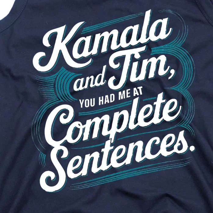 Kamala And Tim You Had Me At Complete Sentences Tank Top