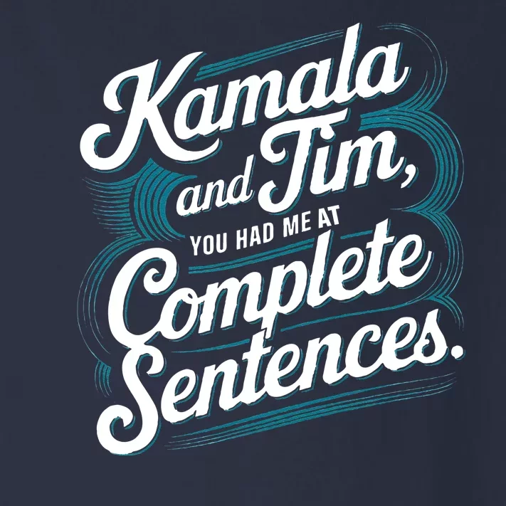 Kamala And Tim You Had Me At Complete Sentences Toddler Long Sleeve Shirt