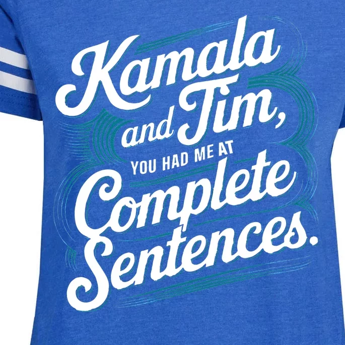 Kamala And Tim You Had Me At Complete Sentences Enza Ladies Jersey Football T-Shirt