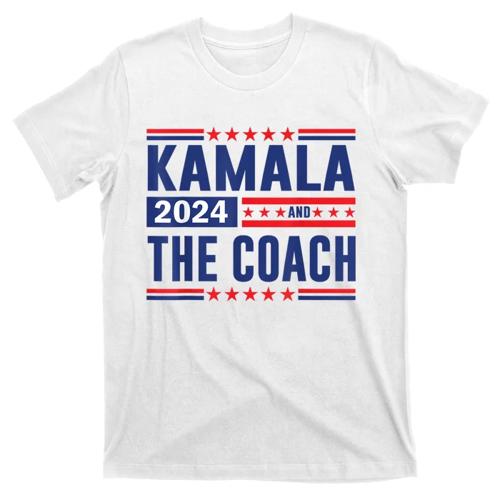 Kamala And The Coach 2024 Election Kamala Harris Tim Waltz T-Shirt