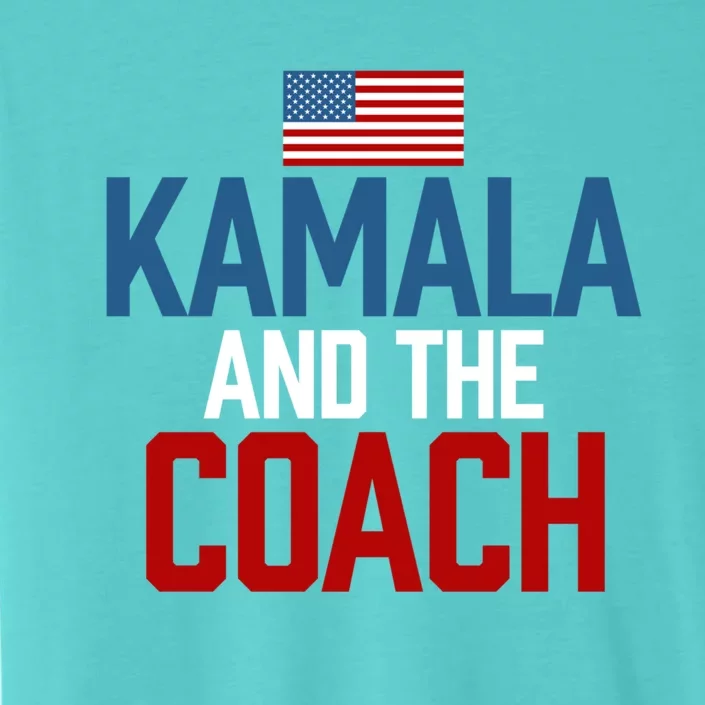 Kamala And The Coach Gift ChromaSoft Performance T-Shirt