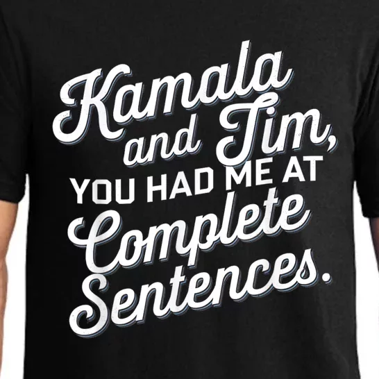 Kamala And Tim You Had Me At Complete Sentences Pajama Set