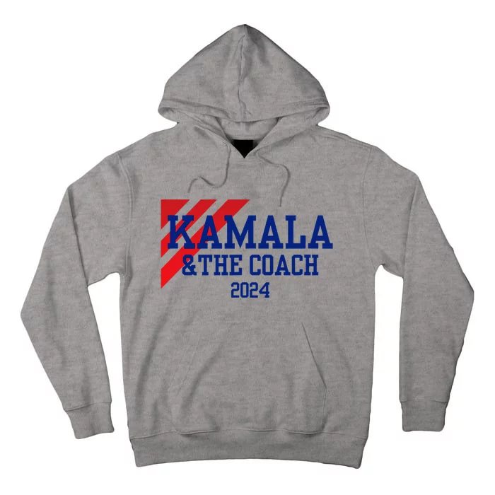 Kamala And The Coach 2024 Tall Hoodie