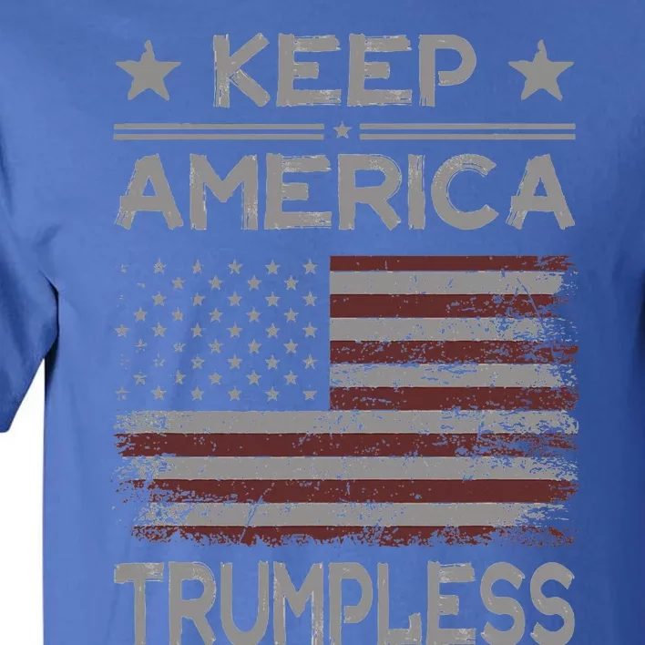 Keep America Trumpless Anti Trump Distressed American Flag Tall T-Shirt