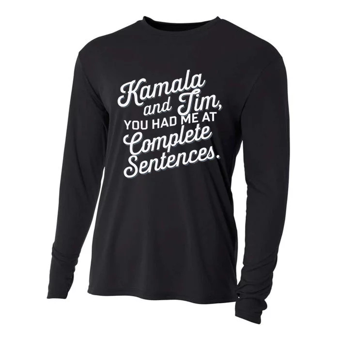 Kamala And Tim You Had Me At Complete Sentences Cooling Performance Long Sleeve Crew