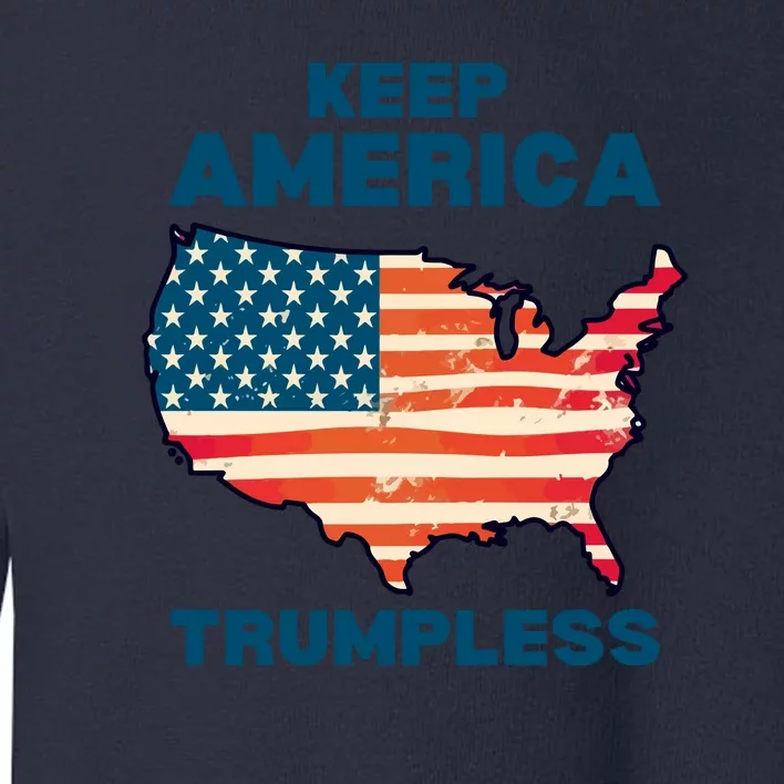 Keep America Trumpless Toddler Sweatshirt