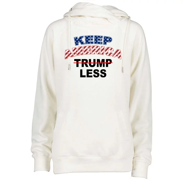 Keep America Trump Less Womens Funnel Neck Pullover Hood