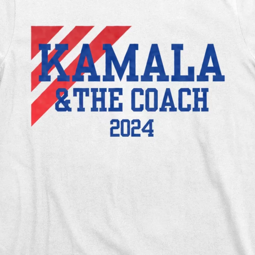 Kamala And The Coach 2024 Kamala Harris Tim Walz T-Shirt