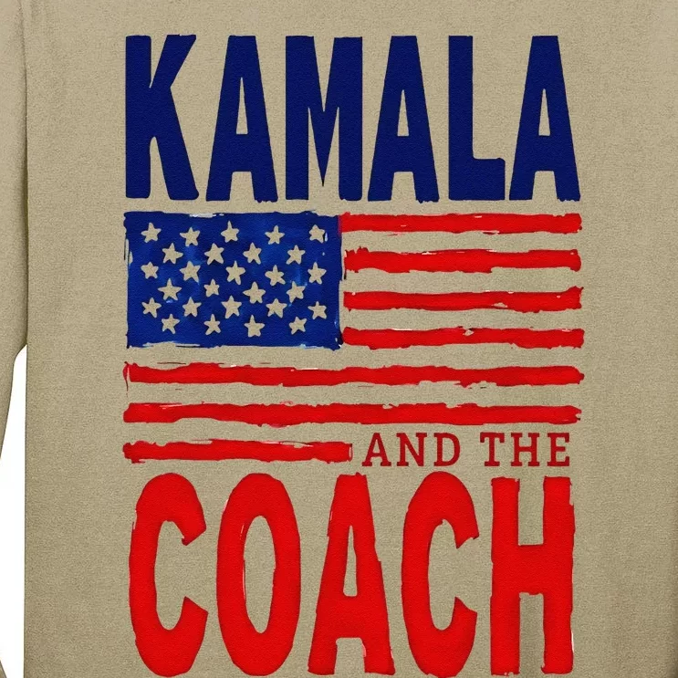 Kamala And The Coach 2024 Election Kamala Harris Tim Walz Tall Long Sleeve T-Shirt