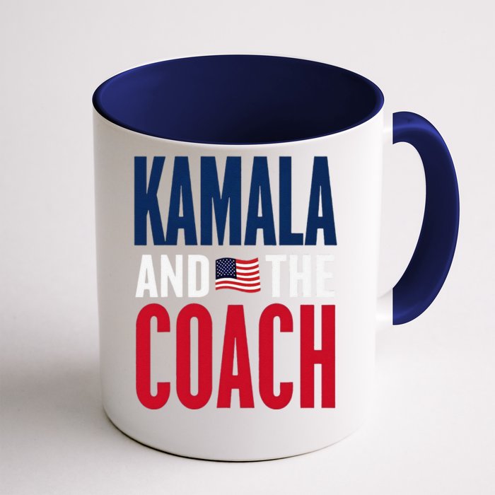 Kamala And The Coach 2024 Election Kamala Harris Tim Walz Front & Back Coffee Mug