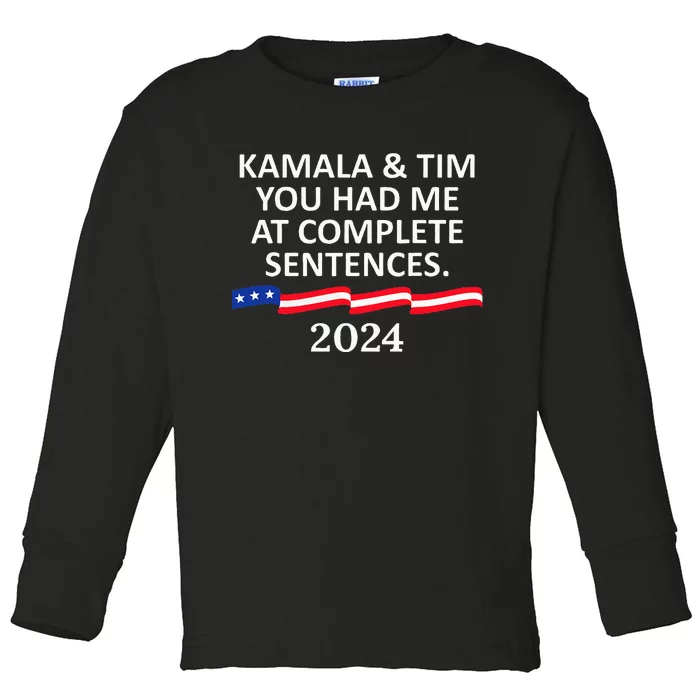 Kamala And Tim You Had Me At Complete Sentences Toddler Long Sleeve Shirt