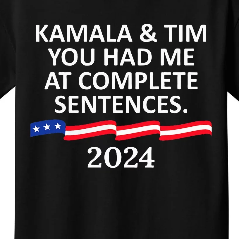 Kamala And Tim You Had Me At Complete Sentences Kids T-Shirt