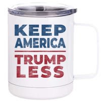 Keep America Trumpless America Election 12 oz Stainless Steel Tumbler Cup