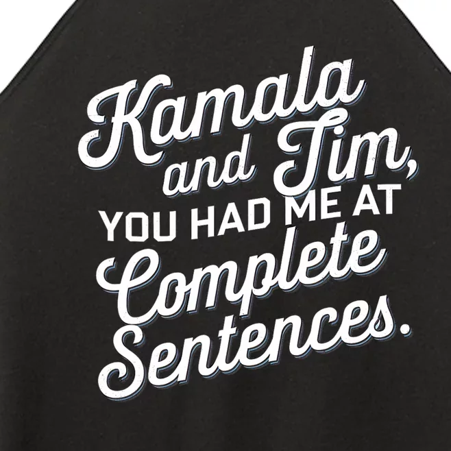 Kamala And Tim You Had Me At Complete Sentences Women’s Perfect Tri Rocker Tank