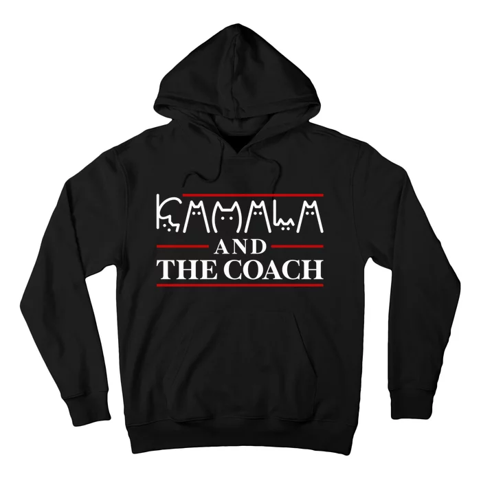 Kamala And The Coach  Childless Cat Ladies For Harris 2024 Hoodie