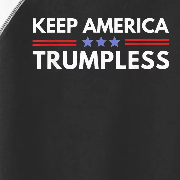 Keep America Trumpless Funny Anti Trump 2024 Pro Democrat Toddler Fine Jersey T-Shirt