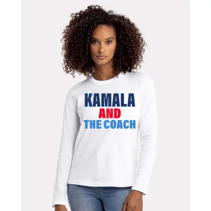 Kamala And The Coach Tim Walz And Kamala Harris Womens Cotton Relaxed Long Sleeve T-Shirt