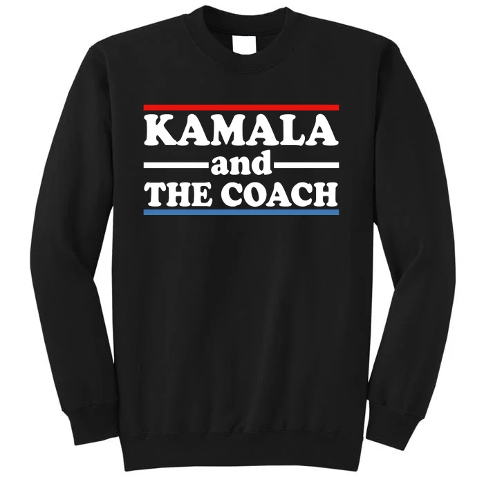 Kamala And The Coach Tall Sweatshirt