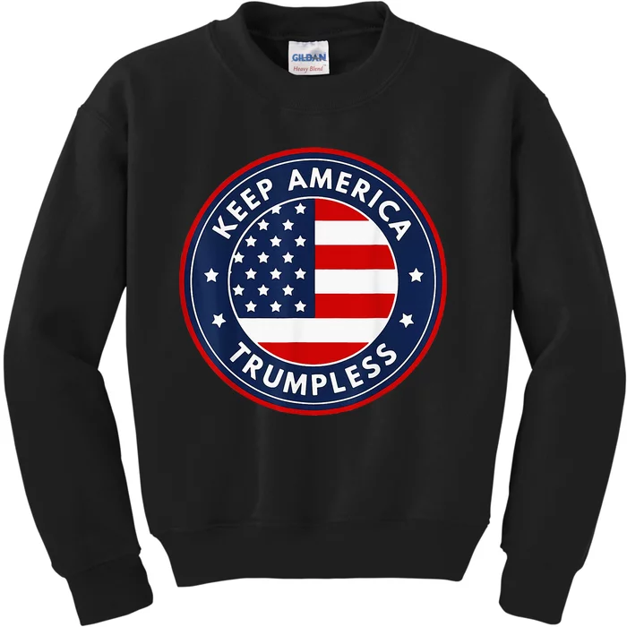 Keep America Trumpless Funny Anti Trump 2024 Pro Democrat Kids Sweatshirt