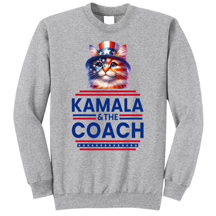 Kamala And The Coach 2024 Kamala Harris Tim Walz Tall Sweatshirt