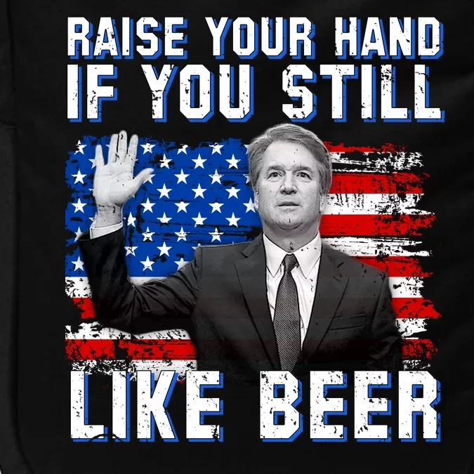 Kavanaugh Still Like Beer American Flag Impact Tech Backpack