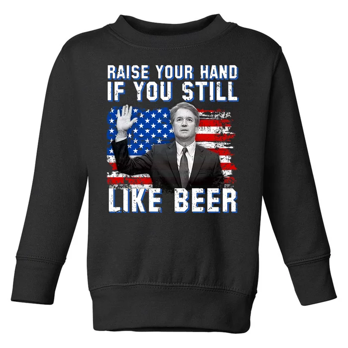 Kavanaugh Still Like Beer American Flag Toddler Sweatshirt