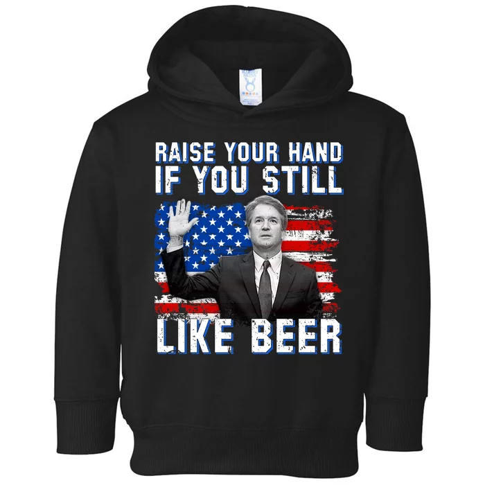 Kavanaugh Still Like Beer American Flag Toddler Hoodie