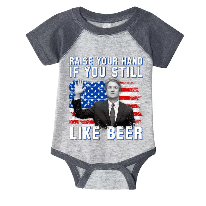 Kavanaugh Still Like Beer American Flag Infant Baby Jersey Bodysuit