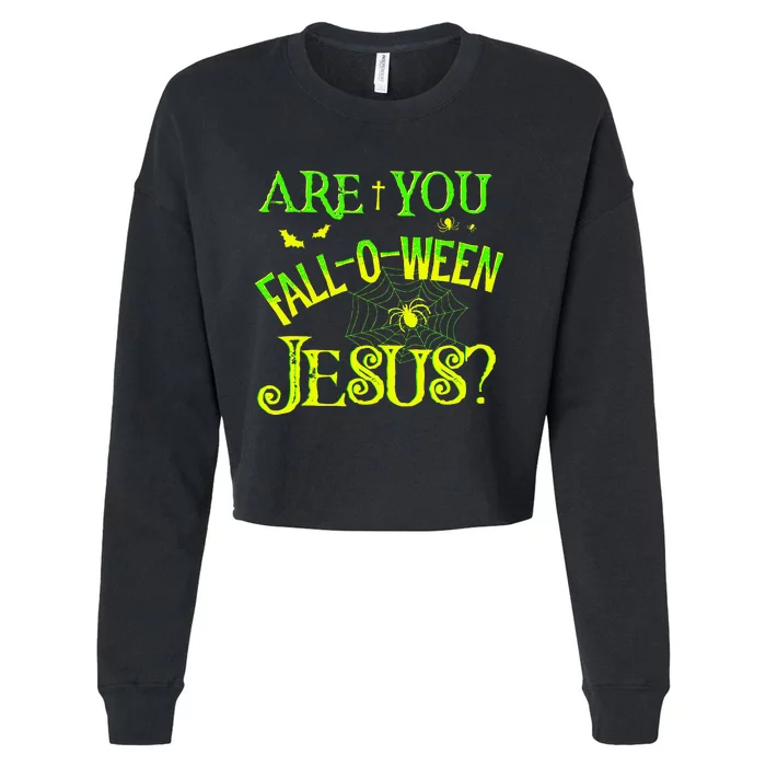 Kids Are You Fall O Ween Jesus Christian Halloween Costume Funny Cropped Pullover Crew