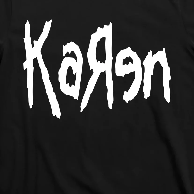 Karen Are You The Manager T-Shirt