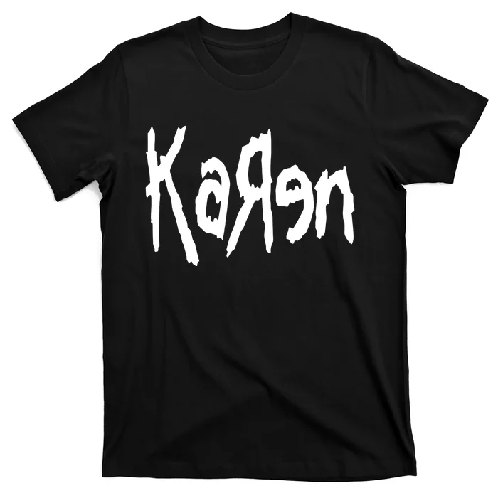 Karen Are You The Manager T-Shirt