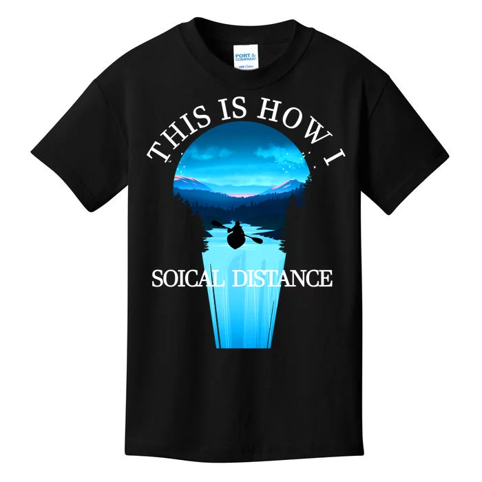 Kayak This Is How I Social Distancing Kids T-Shirt