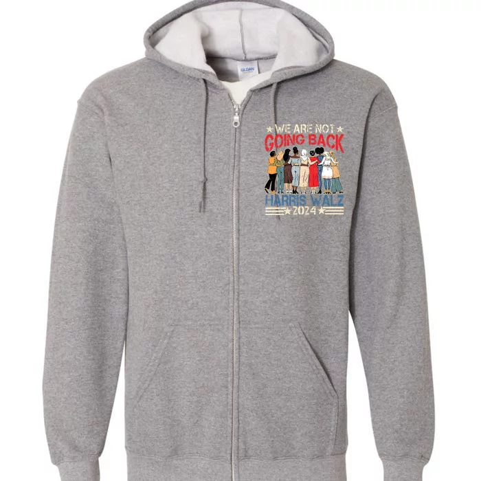 Kamala Blue.Wave 2024 We.Are Not Going Back Full Zip Hoodie