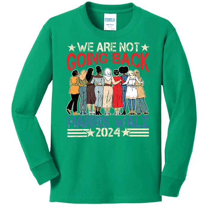 Kamala Blue.Wave 2024 We.Are Not Going Back Kids Long Sleeve Shirt