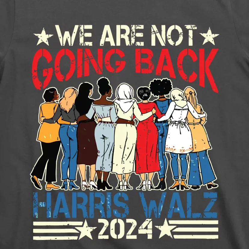 Kamala Blue.Wave 2024 We Are Not Going Back! T-Shirt