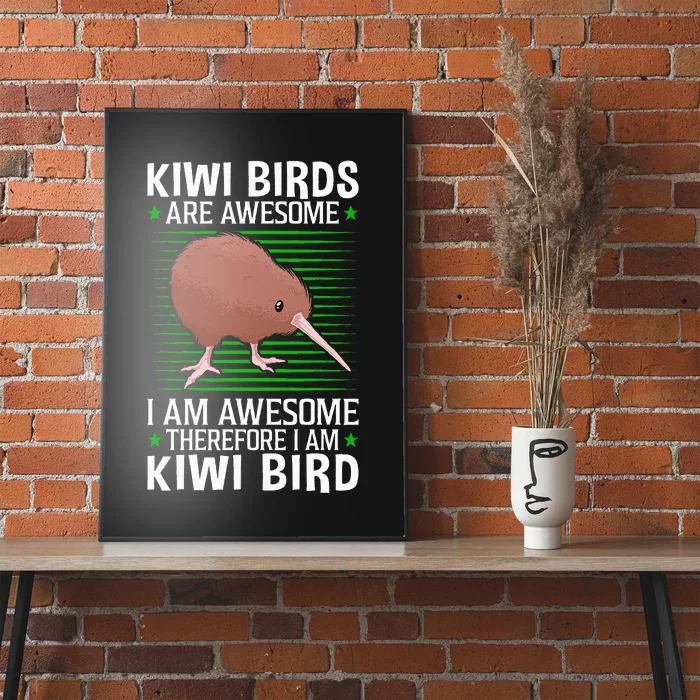 Kiwi Birds Are Awesome Flightless Kiwi Bird Poster