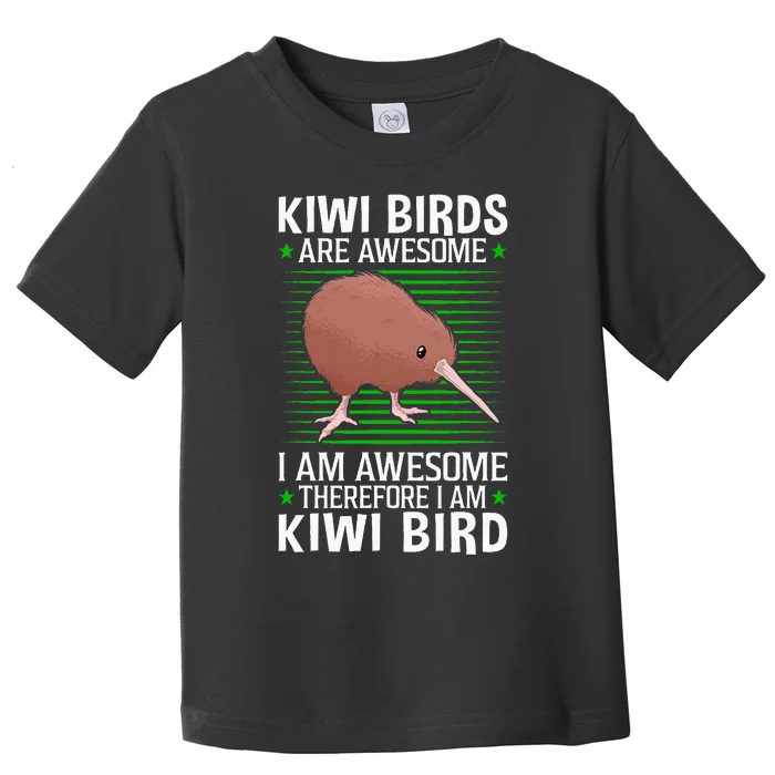 Kiwi Birds Are Awesome Flightless Kiwi Bird Toddler T-Shirt