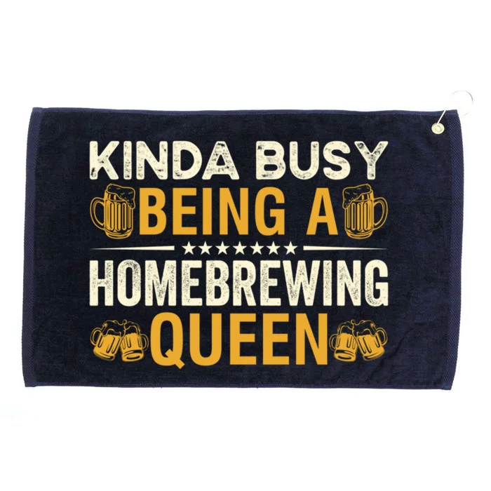 Kinda Busy Being A Homebrewing Queen Beer Brewing Cute Gift Grommeted Golf Towel