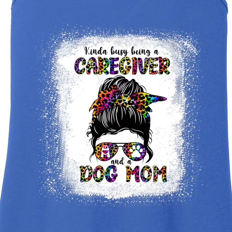 Kinda Busy Being A Caregiver And A Dog Mom Mother's Day Gift Ladies Essential Tank