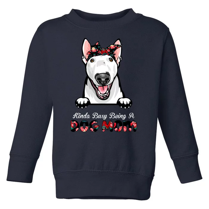 Kinda Busy Being A Dog Mom Floral Toddler Sweatshirt