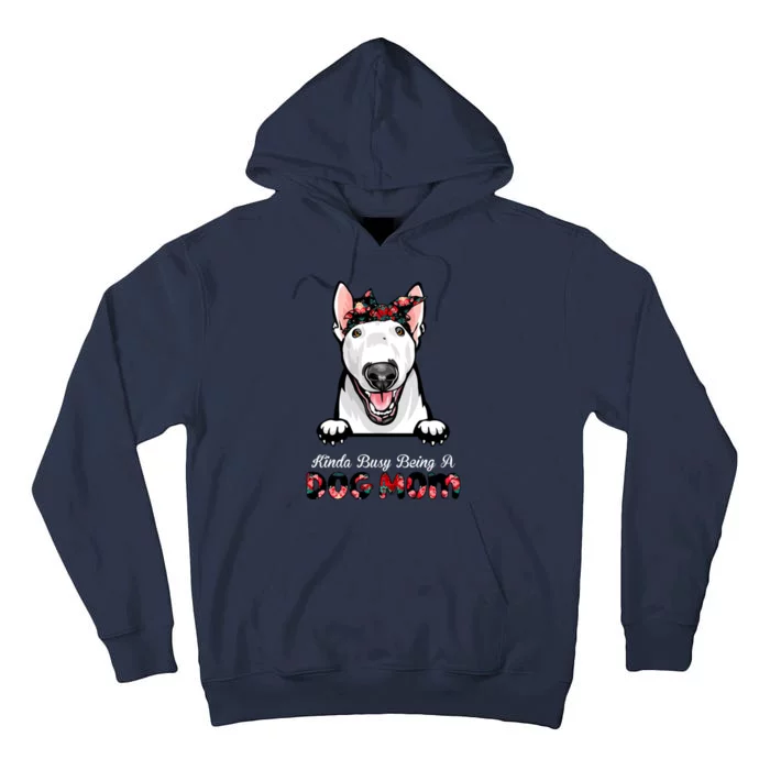 Kinda Busy Being A Dog Mom Floral Tall Hoodie