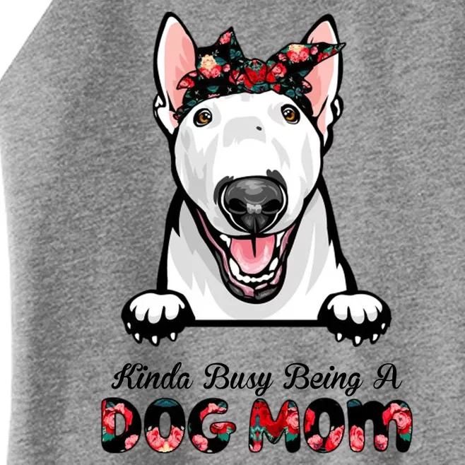 Kinda Busy Being A Dog Mom Floral Women’s Perfect Tri Rocker Tank