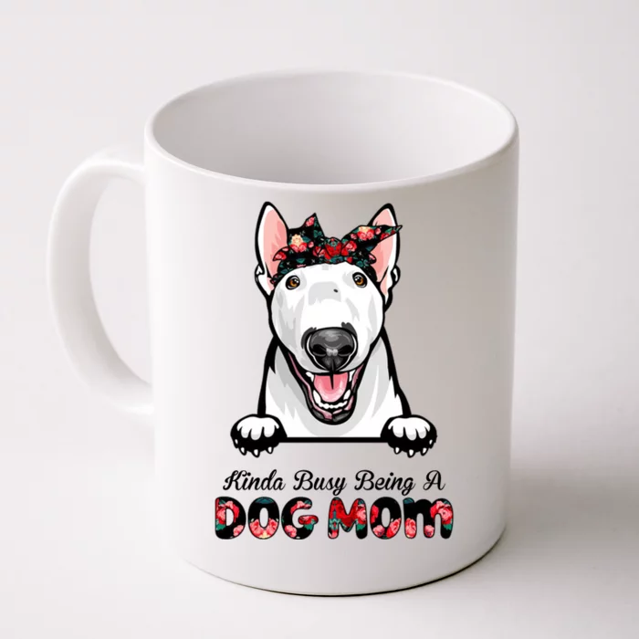 Kinda Busy Being A Dog Mom Floral Front & Back Coffee Mug