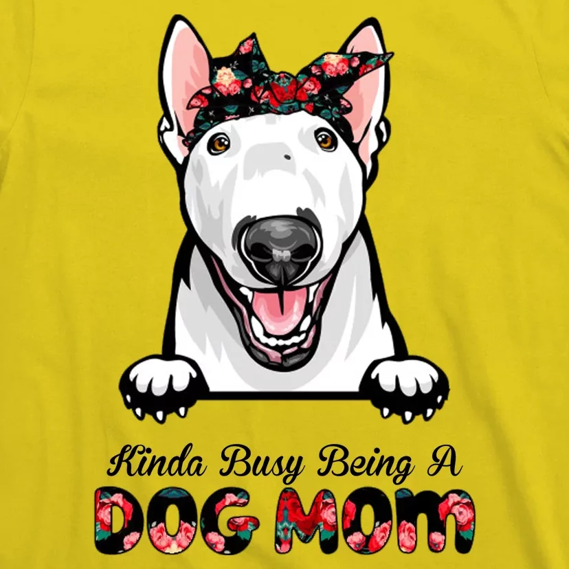 Kinda Busy Being A Dog Mom Floral T-Shirt