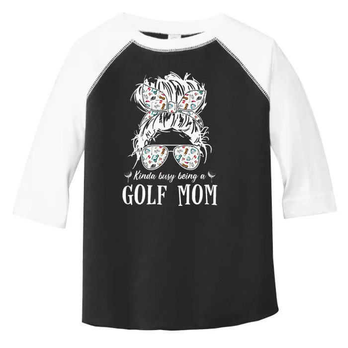 Kinda Busy Being A Golf Mom Messy Hair In Bun Toddler Fine Jersey T-Shirt