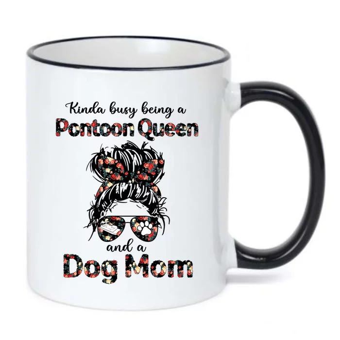 Kinda Busy Being A Pontoon Queen And A Dog Momcute Giftdog Lovers Gift Black Color Changing Mug